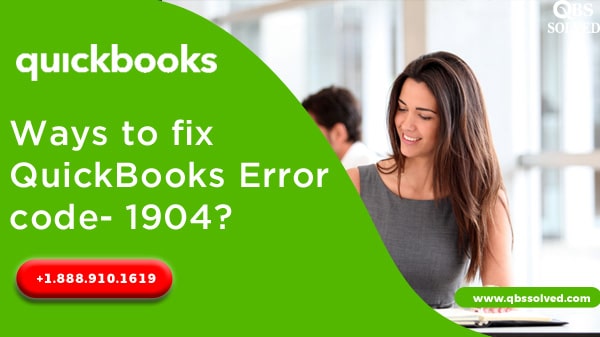 How to Fix QuickBooks Error 1904 | QBSsolved