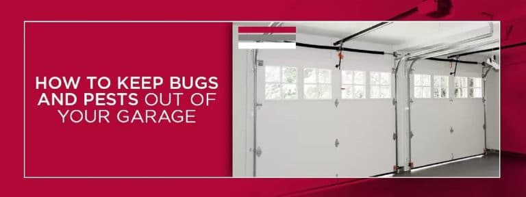 How To Prevent Bugs From Entering Your Garage