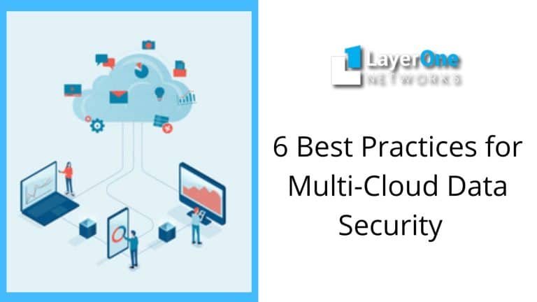 6 Best Practices for Multi-Cloud Data Security