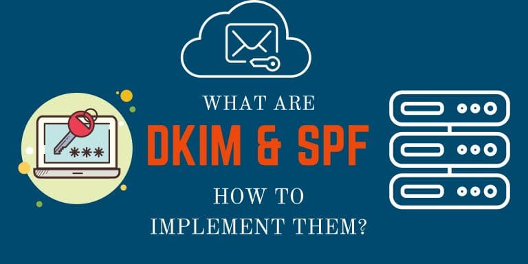 What are DKIM and SPF and How to Implement them?