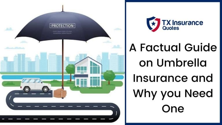 A Factual Guide on Umbrella Insurance and Why you Need One