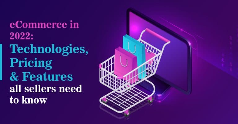 The most comprehensive guide on eCommerce websites in 2022