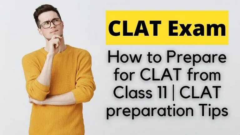 How to Prepare for CLAT from Class 11 | CLAT preparation Tips