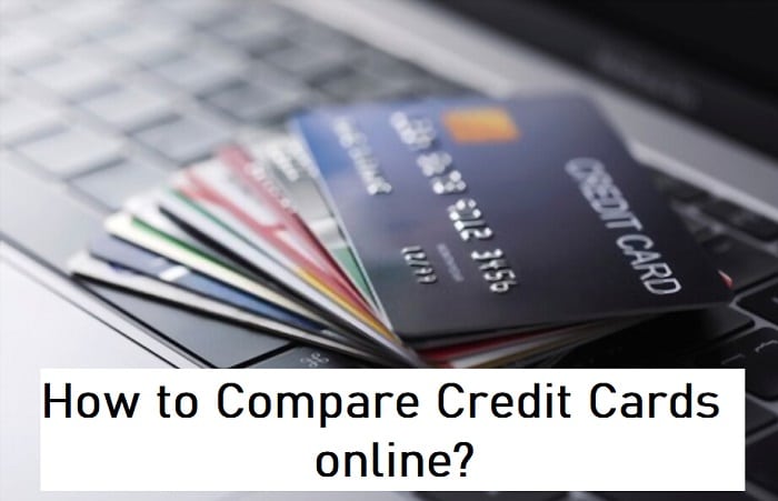 How to Compare Credit Cards online?