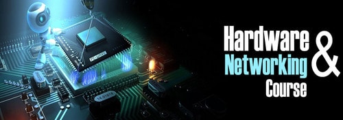 Hardware and Networking Course – Network Kings