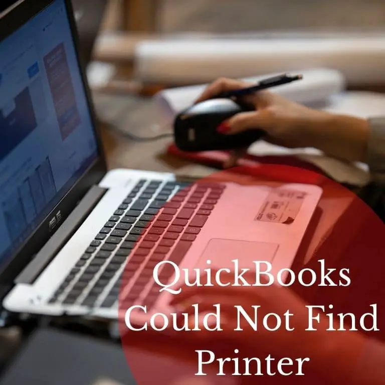 Troubleshooting Quickbooks Could Not Find Printer