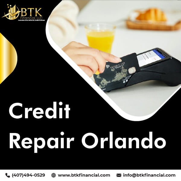 Credit Repair Orlando: Why Rebuilding Your Credit Score is Important in Every Field