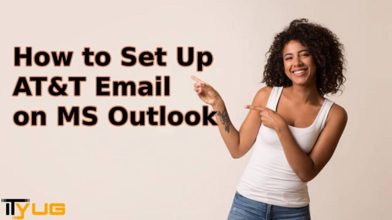 How to Set Up AT&T Email on MS Outlook