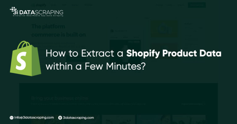 How to Extract a Shopify Product Data within a Few Minutes?