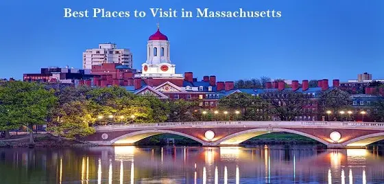 List of Best Places to Visit in Massachusetts