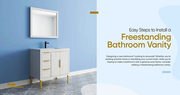 Easy Steps to Install a Freestanding Bathroom Vanity