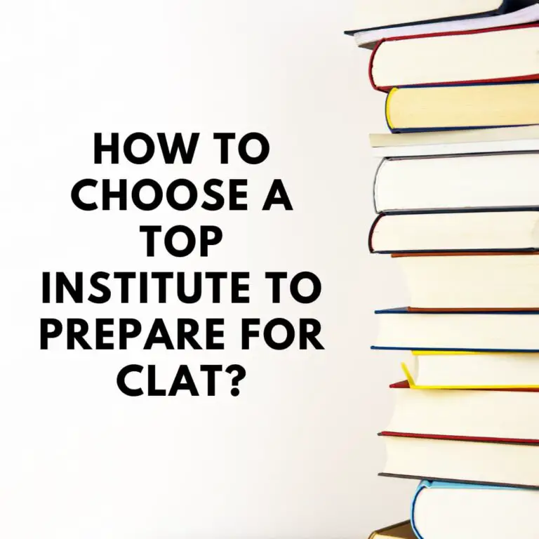 How to choose a top Institute to Prepare for CLAT