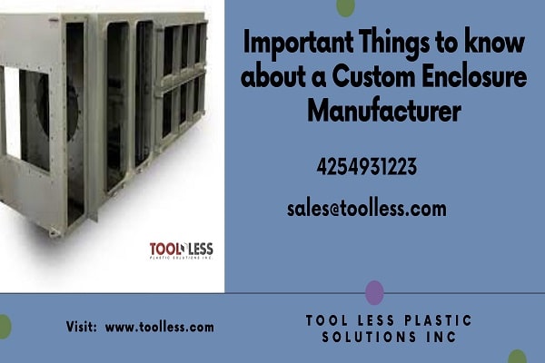 Important Things to Know About a Custom Enclosure Manufacturer