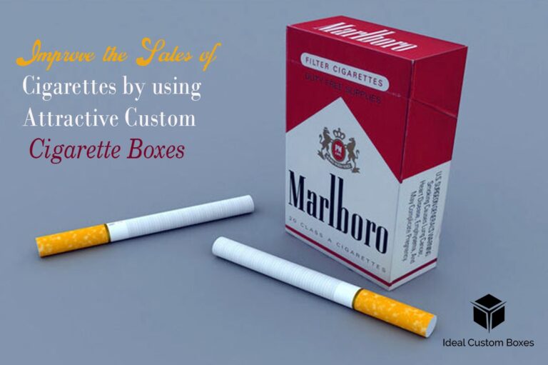 How Custom Cigarette Boxes Can Help Your Brand Stand Out From the Crowd