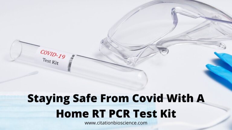 Staying Safe From Covid With A Home RT PCR Test Kit