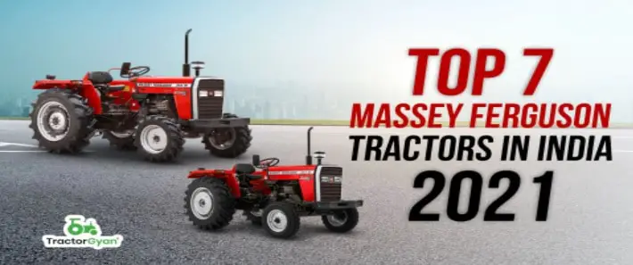 TOP 7 MASSEY FERGUSON TRACTORS IN INDIA