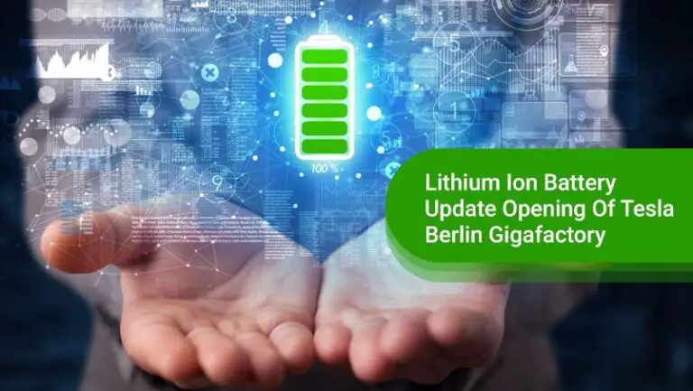 Lithium Ion Battery Update Opening Of Tesla Berlin Gigafactory