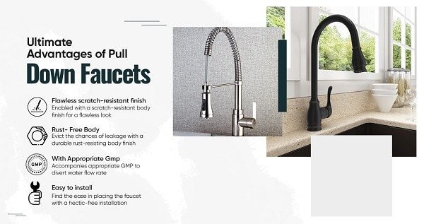 7 Ultimate Advantages of Pull Down Faucets