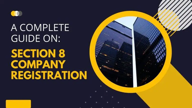 A Complete Guide On: Section 8 Company Registration