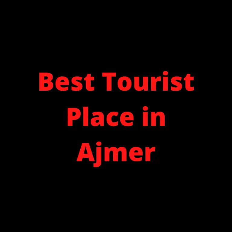 Best Tourist Place in Ajmer