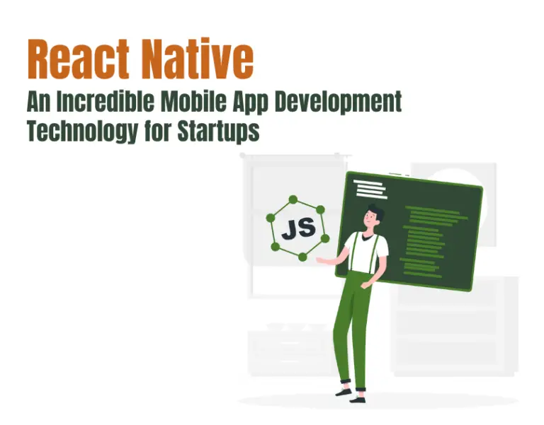 React Native – An Incredible Mobile App Development Technology for Startups