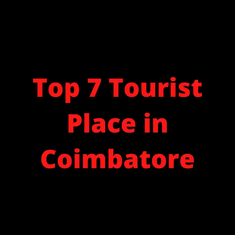 Top 7 Tourist Place in Coimbatore