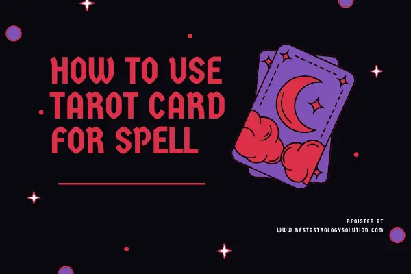 How to use tarot card for spell