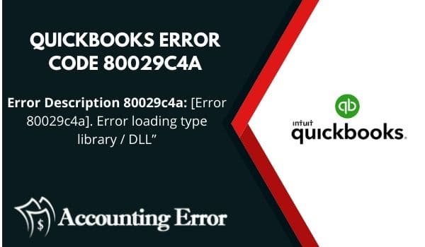 Easy Solutions To Rectify QuickBooks Error Code 80029c4a