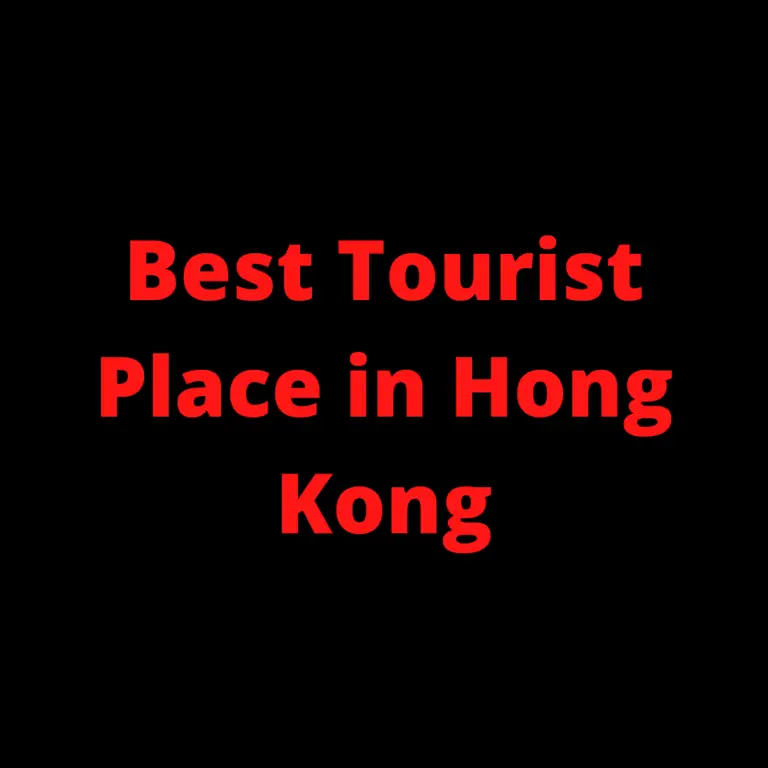 Best Tourist Place in Hong Kong