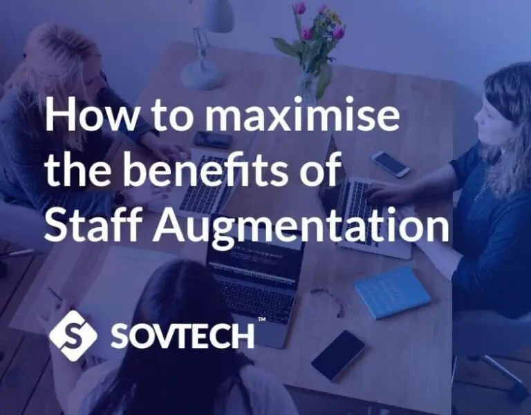 How to maximise the benefits of staff augmentation