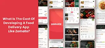 WHAT IS THE COST OF DEVELOPING A FOOD DELIVERY APP LIKE ZOMATO?