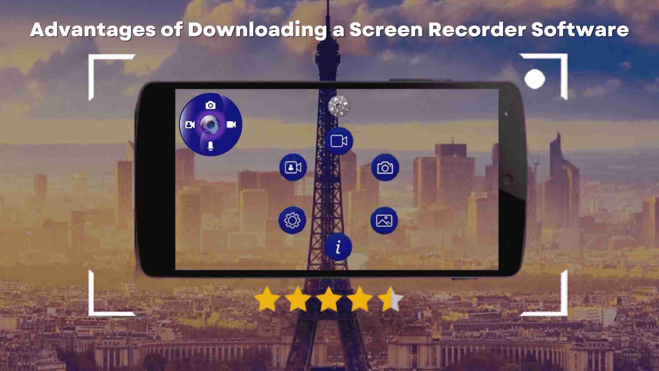 Advantages of Downloading a Screen Recorder Software