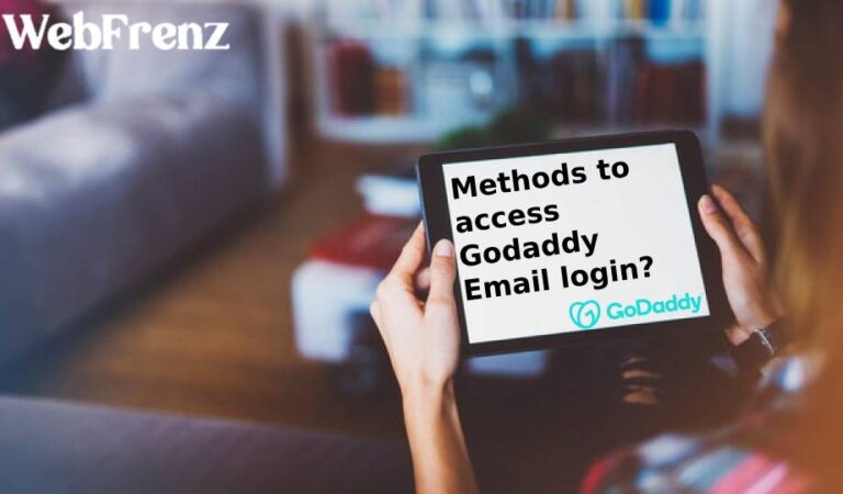 Methods to access Godaddy Email login?