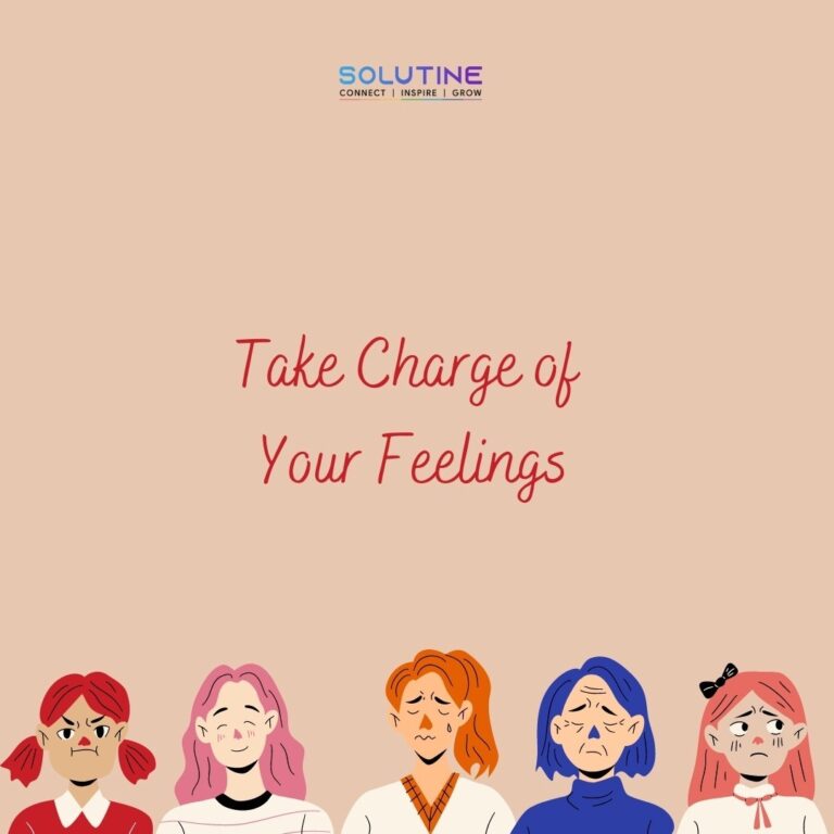 Take Charge of Your Feelings