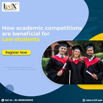 How academic competitions are beneficial for Law students?