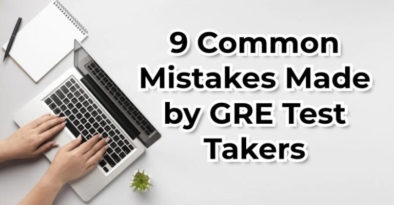 9 Common Mistakes Made by GRE Test Takers