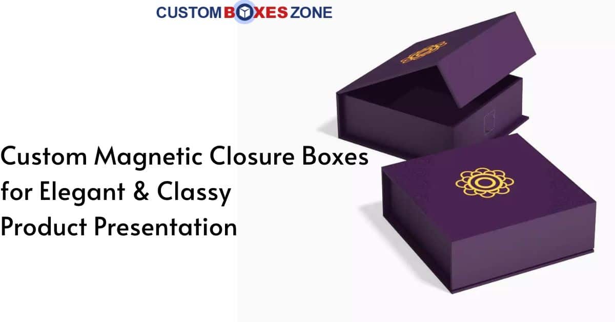 Custom Magnetic Closure Packaging Boxes-685fad15