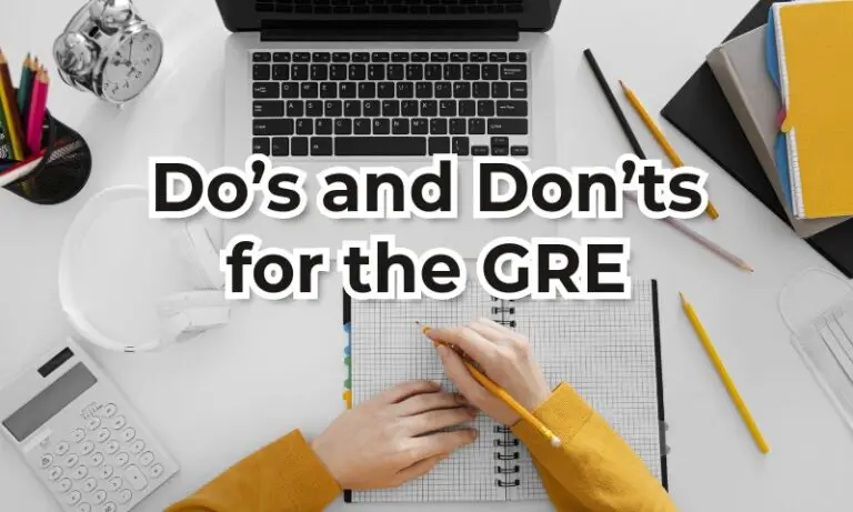 Do’s and Don’ts for the GRE