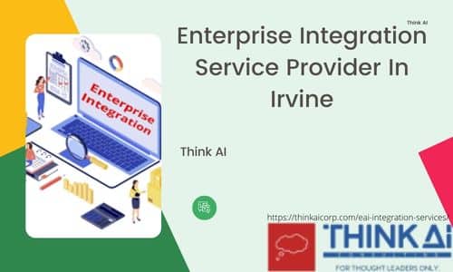 Enterprise Integration Service Provider In Irvine