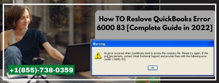 How to Reslove QuickBooks Error 6000 83 [complete guide in 2022]