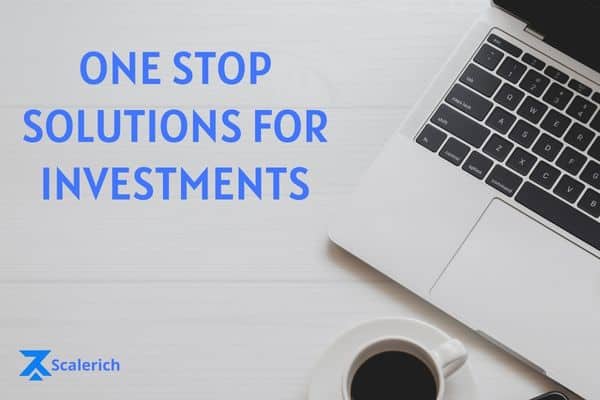 One Stop Solutions for Investments