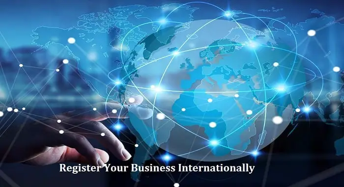 What Is Required To Register Your Business Internationally?