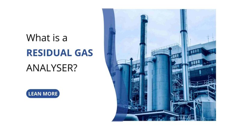 WHAT IS A RESIDUAL GAS ANALYSER?
