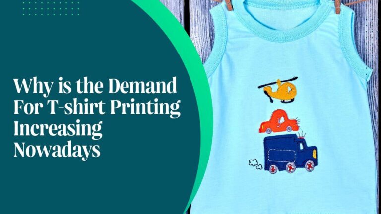 Why is the Demand For T-shirt Printing Increasing Nowadays?