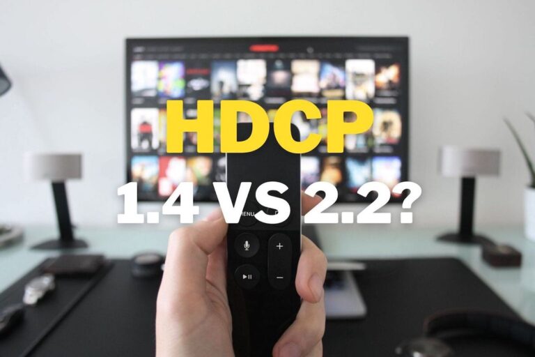 What Is HDCP: HDCP 1.4 vs HDCP 2.2, What Is the Difference?