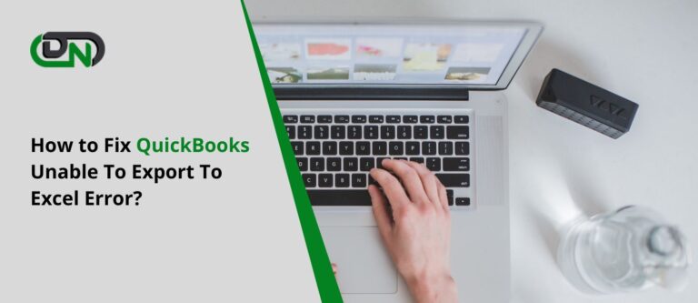 How to Fix QuickBooks Unable To Export To Excel Error?