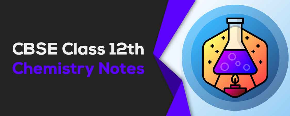 CBSE Class 12 Chemistry Notes-6e42133d