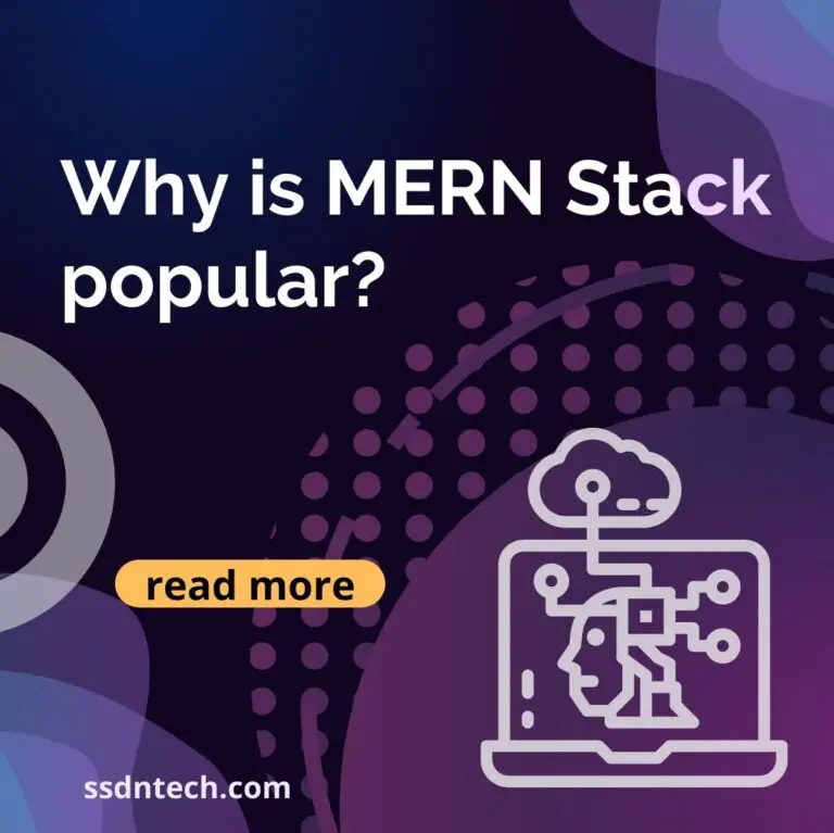 Why is MERN Stack popular?