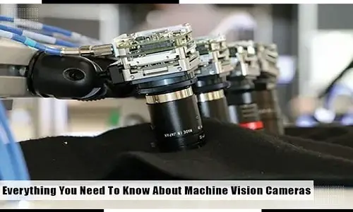 Everything You Need To Know About Machine Vision Cameras