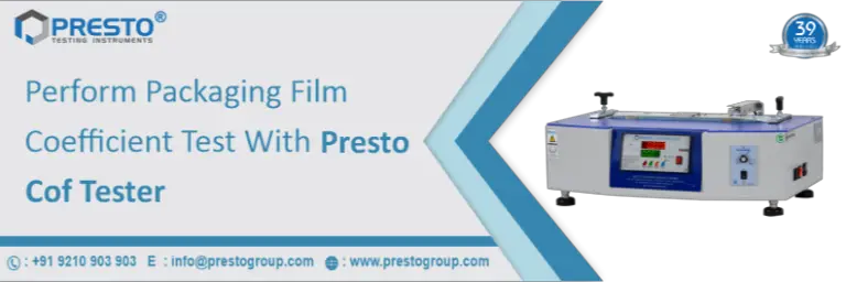 Perform packaging film coefficient test with Presto COF tester